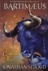 Bartimaeus - The Golem's Eye. Bartimäus, Das Auge des Golem, englische Ausgabe (ISBN: 9780786836543)