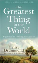 The Greatest Thing in the World - Experience the Enduring Power of Love (ISBN: 9780800720131)