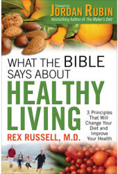 What the Bible Says about Healthy Living (ISBN: 9780800725693)