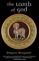 Lamb of God - Sergius Bulgakov (ISBN: 9780802827791)