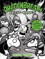 Dragonbreath - Knight-napped! (ISBN: 9780803738492)