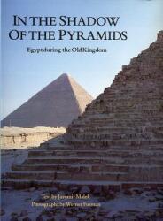 In the Shadow of the Pyramids: Egypt During the Old Kingdom (ISBN: 9780806120270)