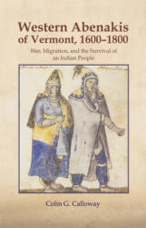 Western Abenakis of Vermont, 1600-1800 - Colin G. Calloway (ISBN: 9780806125688)