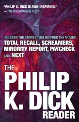 The Philip K. Dick Reader - Philip K. Dick (ISBN: 9780806537948)
