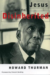 Jesus and the Disinherited - Howard Thurman (ISBN: 9780807010297)