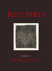 Red Bird - Mary Oliver (ISBN: 9780807068939)