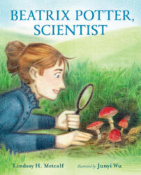 BEATRIX POTTER SCIENTIST - Junyi Wu (ISBN: 9780807551752)