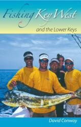 Fishing Key West and the Lower Keys (ISBN: 9780813032948)