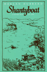 Shantyboat - Harlan Hubbard (ISBN: 9780813113593)