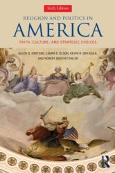 Religion and Politics in America: Faith, Culture and Strategic Choices (ISBN: 9780813350578)