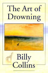 Art Of Drowning, The - Billy Collins (ISBN: 9780822955672)