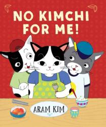 No Kimchi For Me! (ISBN: 9780823437627)