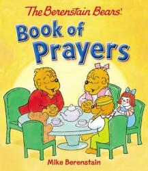 The Berenstain Bears Book of Prayers (ISBN: 9780824919849)
