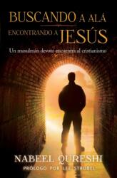 Buscando a Ala encontrando a Jesus - Nabeel Qureshi (ISBN: 9780829766073)