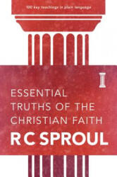 Essential Truths of Christian Faith - R. C Sproul (ISBN: 9780842320016)