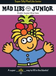 Super Silly Mad Libs Junior (ISBN: 9780843107586)