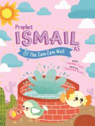 Prophet Ismail and the ZamZam Well Activity Book (ISBN: 9780860377450)