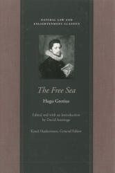 Free Sea - Hugo Grotius (ISBN: 9780865974319)