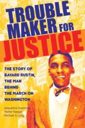 Troublemaker for Justice (ISBN: 9780872867659)