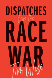 Dispatches from the Race War (ISBN: 9780872868090)