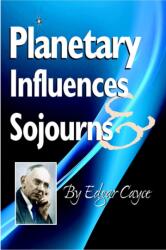 Planetary Influences & Sojourns (ISBN: 9780876046029)