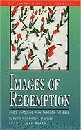 Images of Redemption: God's Unfolding Plan Through the Bible (ISBN: 9780877887294)