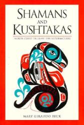 Shamans and Kushtakas: North Coast Tales of the Su (ISBN: 9780882404066)