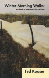 Winter Morning Walks - 100 Postcards to Jim Harrison - Ted Kooser (ISBN: 9780887483363)