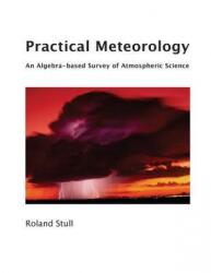 Practical Meteorology - Roland Stull (ISBN: 9780888651761)