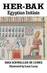 Her-Bak: Egyptian Initiate (ISBN: 9780892810024)