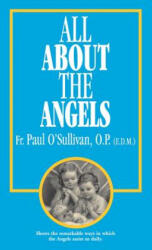 All about the Angels - Paul O'Sullivan (ISBN: 9780895553881)