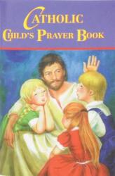 Catholic Child's Prayer Book (ISBN: 9780899420646)