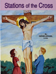 Stations of the Cross - Lawrence G. Lovasik (ISBN: 9780899422992)