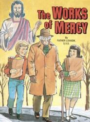 The Works of Mercy (ISBN: 9780899423050)