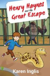 Henry Haynes and the Great Escape (ISBN: 9780956932365)