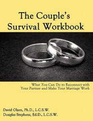 The Couple's Survival Workbook: What You Can Do to Reconnect with Your Parner and Make Your Marriage Work (ISBN: 9780963878410)