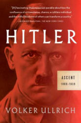 Hitler: Ascent: 1889-1939 - Volker Ullrich (ISBN: 9781101872055)