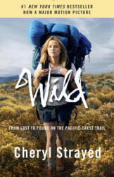 Wild, Film Tie-In. Der große Trip, englische Ausgabe. Wild (Movie Tie-in Edition) - Cheryl Strayed (ISBN: 9781101873441)