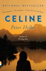 Peter Heller - Celine - Peter Heller (ISBN: 9781101973486)