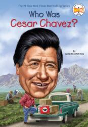 Who Was Cesar Chavez? (ISBN: 9781101995600)