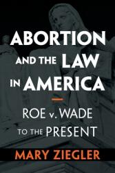 Abortion and the Law in America (ISBN: 9781108735599)