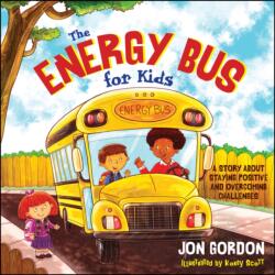 The Energy Bus for Kids (ISBN: 9781118287354)