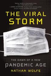 The Viral Storm: The Dawn of a New Pandemic Age (ISBN: 9781250012210)