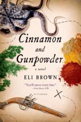 Cinnamon and Gunpowder (ISBN: 9781250050182)