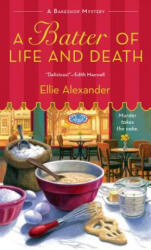 Batter of Life and Death - Ellie Alexander (ISBN: 9781250054241)