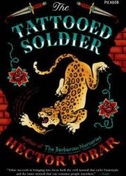 The Tattooed Soldier (ISBN: 9781250055859)