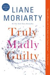 Truly Madly Guilty (ISBN: 9781250069801)