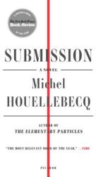 SUBMISSION - Michel Houellebecq, Lorin Stein (ISBN: 9781250097347)