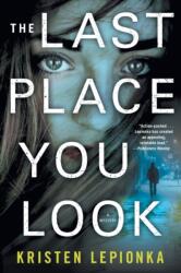 Last Place You Look (ISBN: 9781250181305)