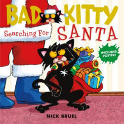 Bad Kitty: Searching for Santa - NICK BRUEL (ISBN: 9781250198433)